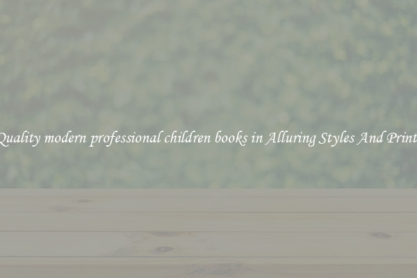 Quality modern professional children books in Alluring Styles And Prints