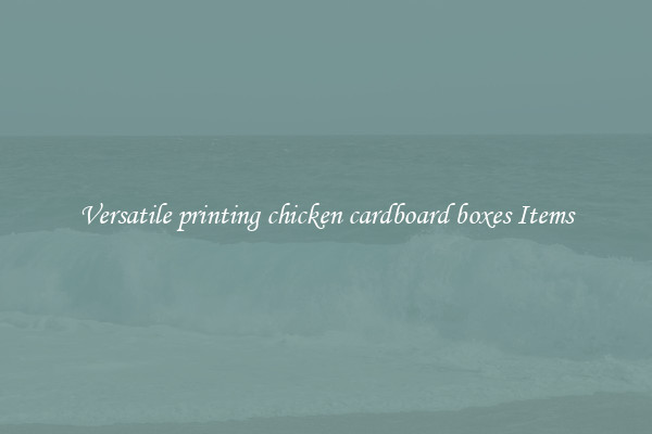 Versatile printing chicken cardboard boxes Items