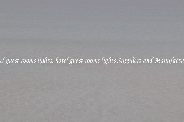 hotel guest rooms lights, hotel guest rooms lights Suppliers and Manufacturers