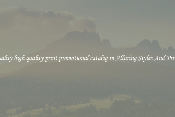 Quality high quality print promotional catalog in Alluring Styles And Prints