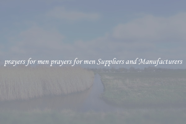 prayers for men prayers for men Suppliers and Manufacturers