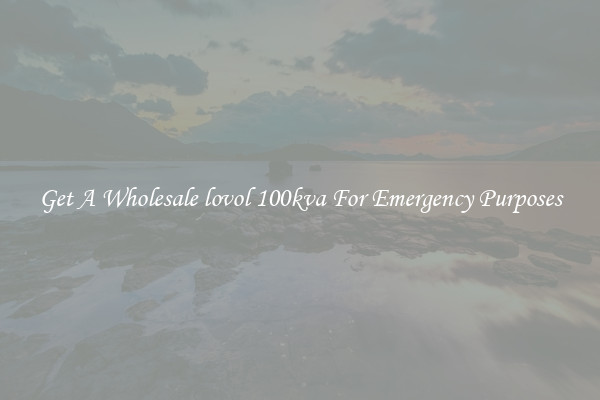 Get A Wholesale lovol 100kva For Emergency Purposes